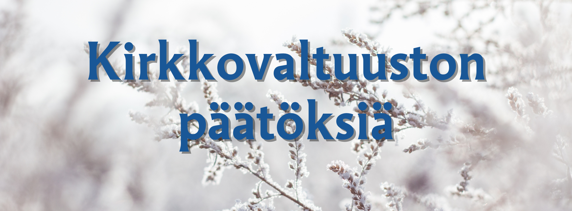 Teksti: Kirkkovaltuuston päätöksiä