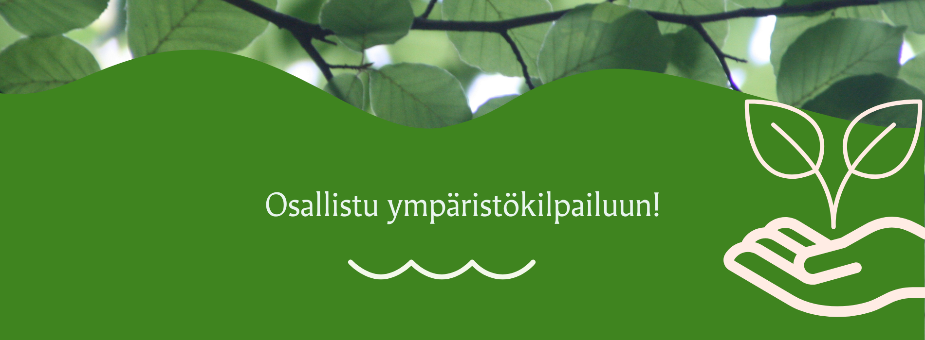 Teksti: Osallistu ympäristökilpailuun! Kuvassa puun lehtiä.