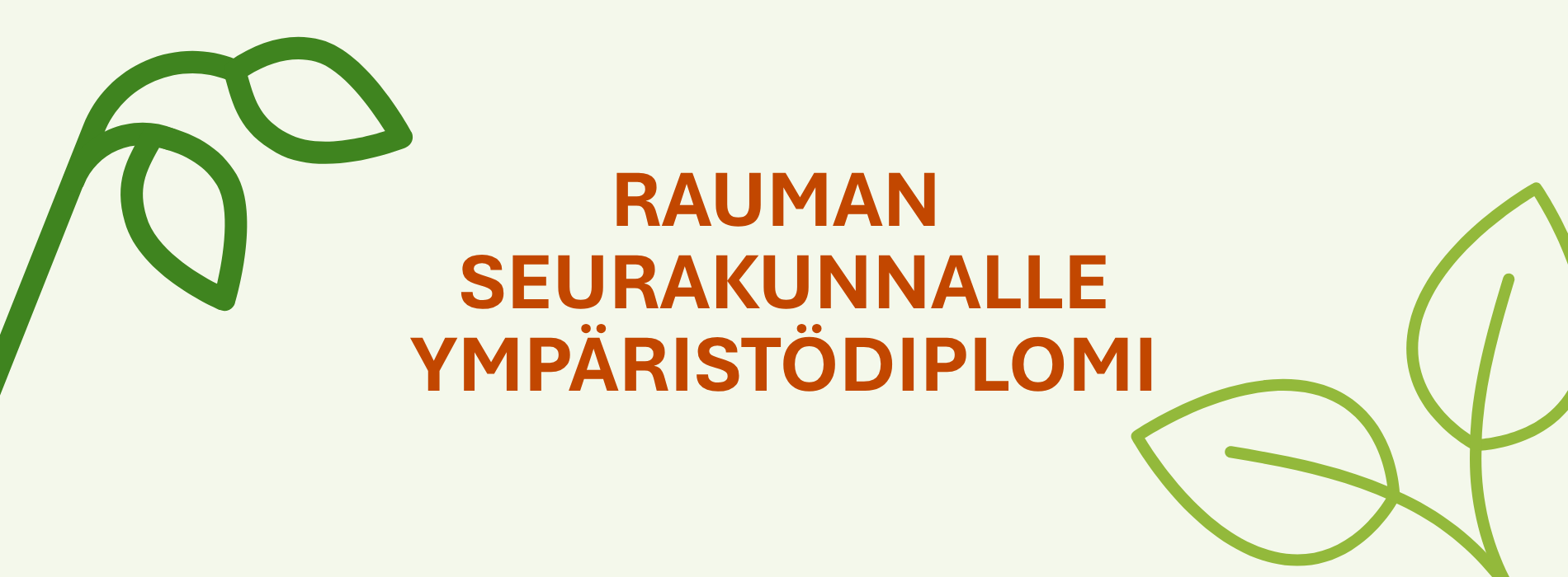 Teksti: Rauman seurakunnalle ympäristödiplomi!
