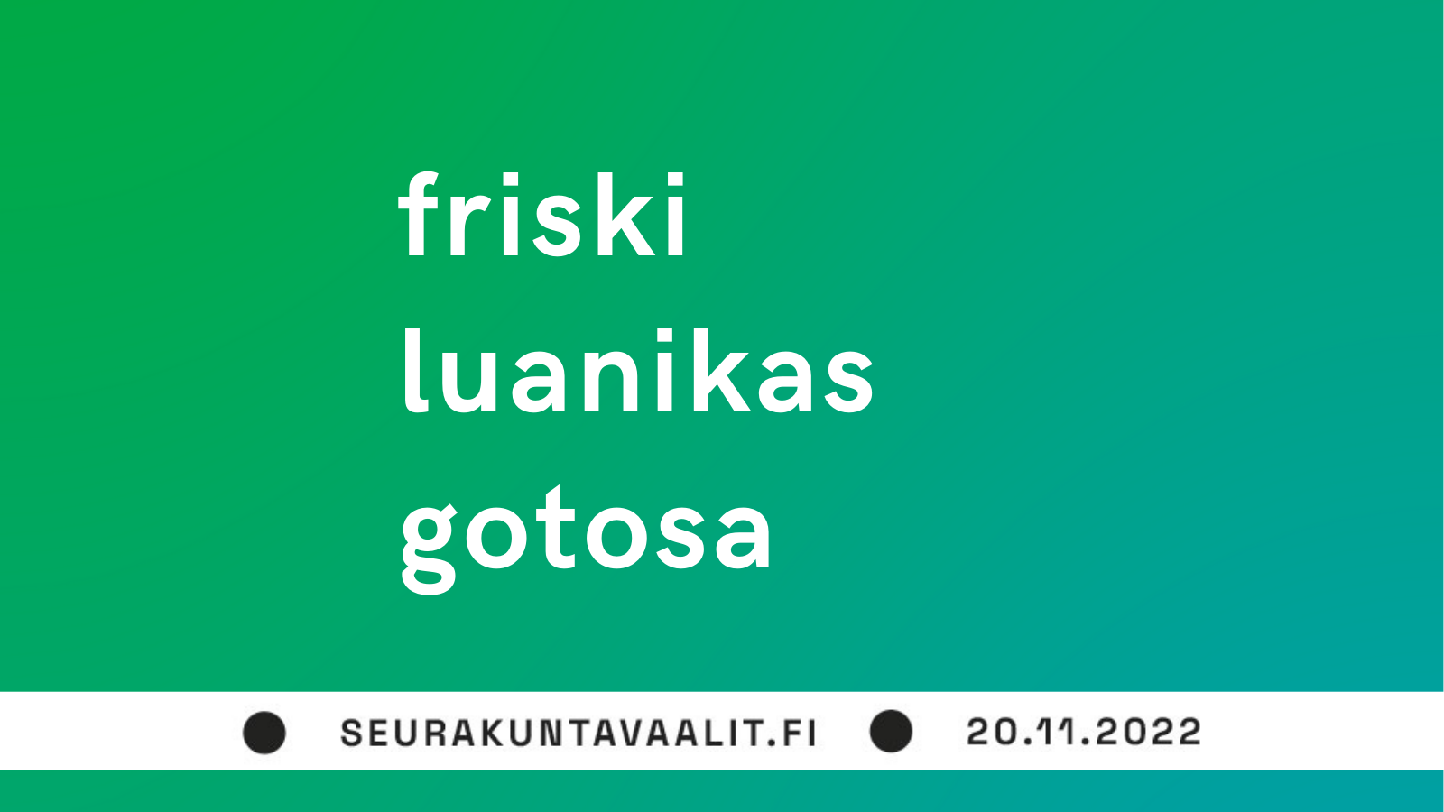 Teksti: friski luanikas gotosa. Seurakuntavaalit 20.11.2022