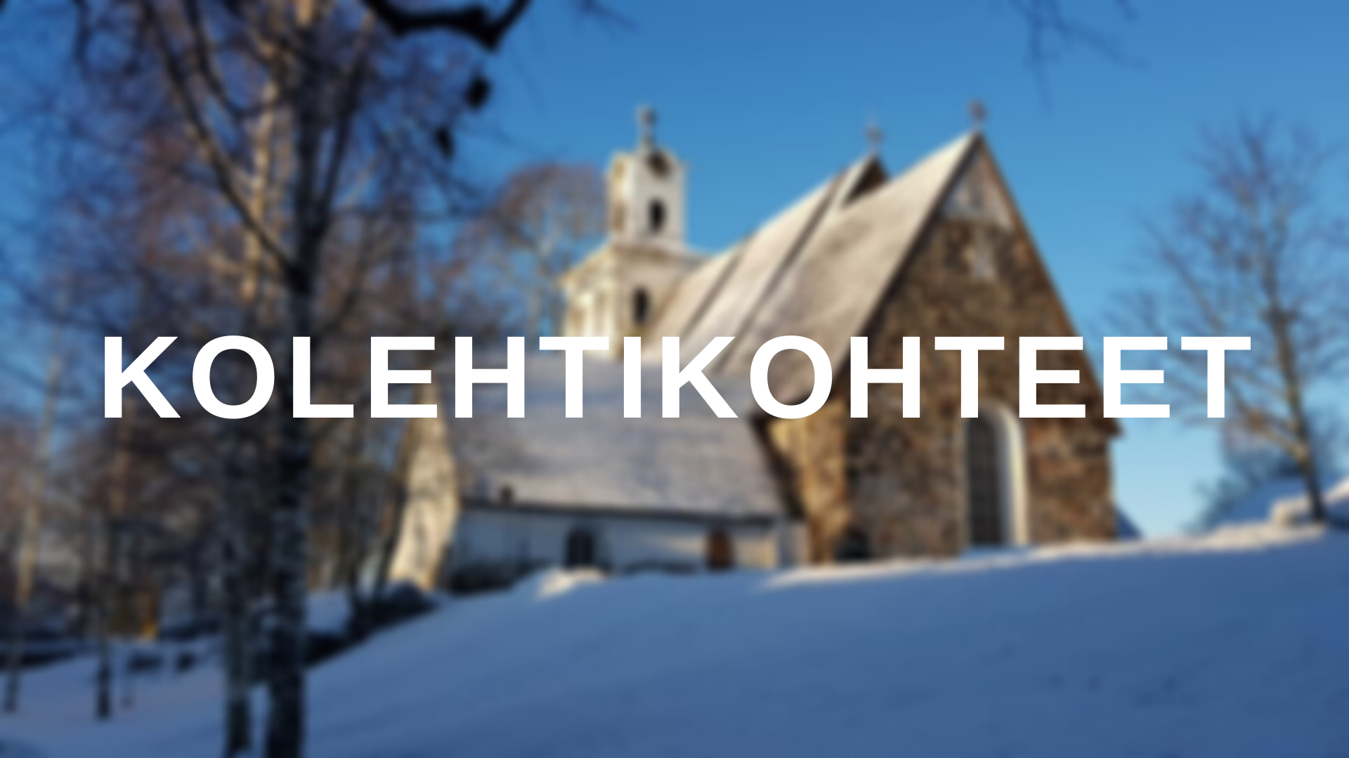 Sumea tausta Pyhän Ristin kirkosta talvella ja teksti: Kolehtikohteet